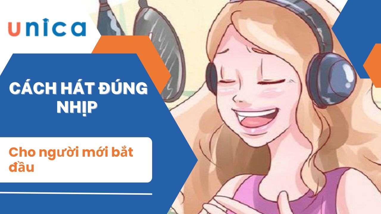 Cách hát đúng nhịp đơn giản và hiệu quả cho mọi đối tượng