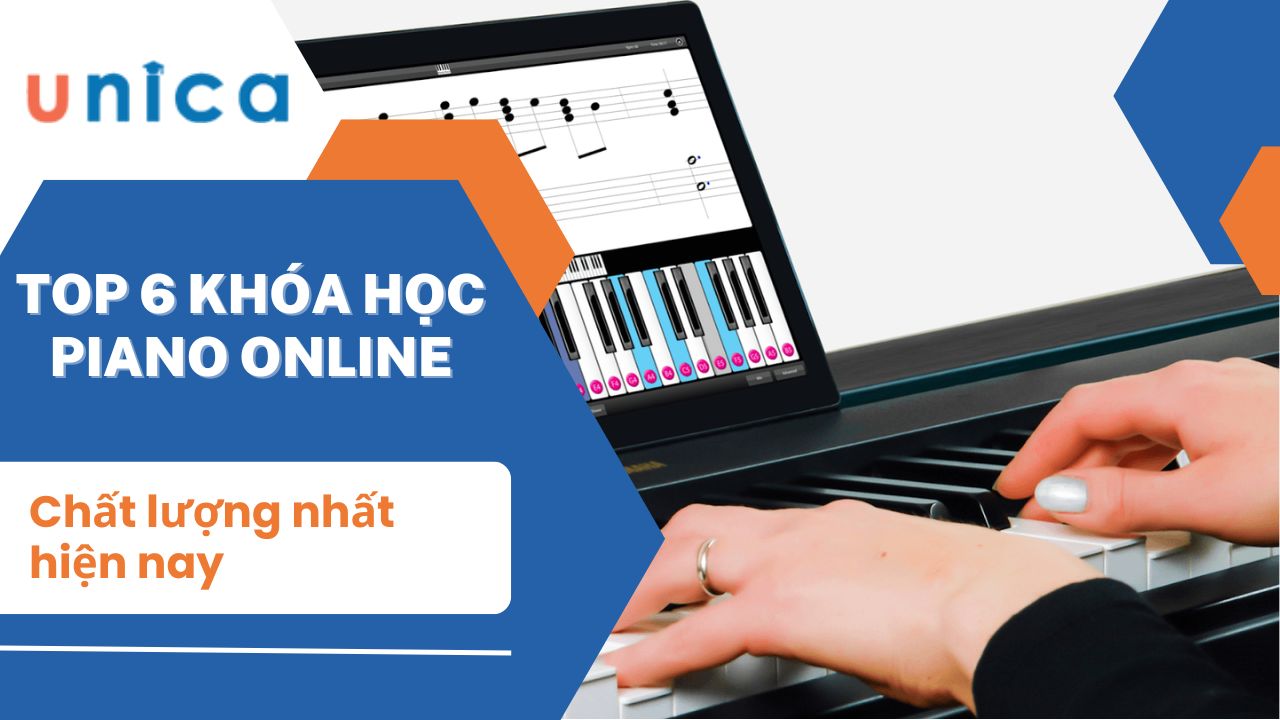 Top 6 khóa học Piano Online chất lượng nhất hiện nay