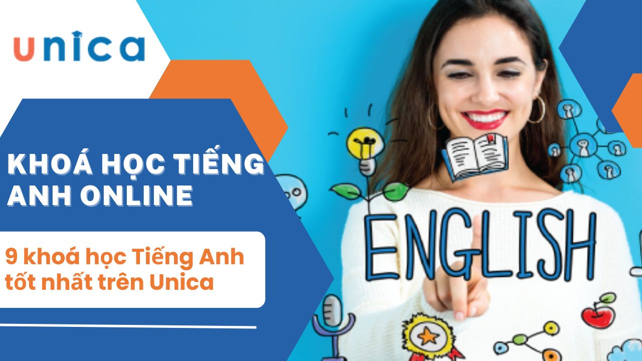 Top 9 Khóa học Tiếng Anh Online tốt nhất hiện nay - UNICA