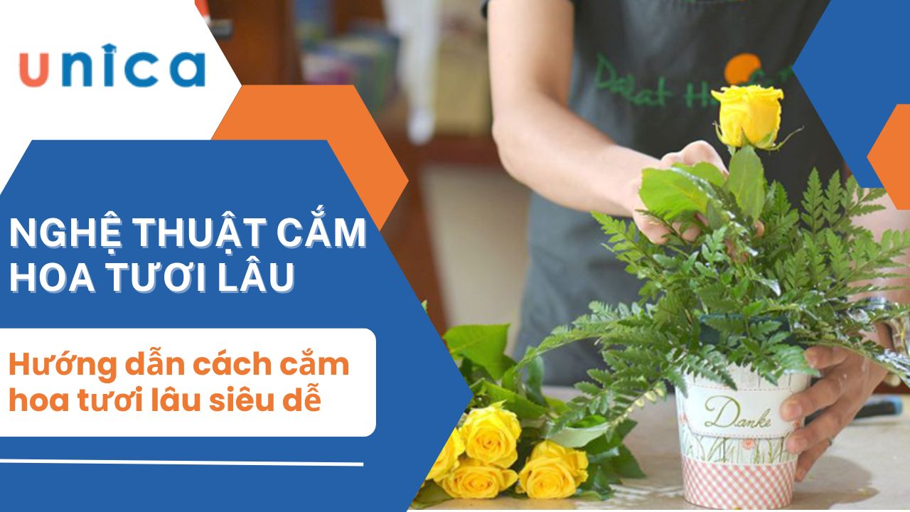 Cách cắm hóa tươi lâu siêu dễ không phải ai cũng biết