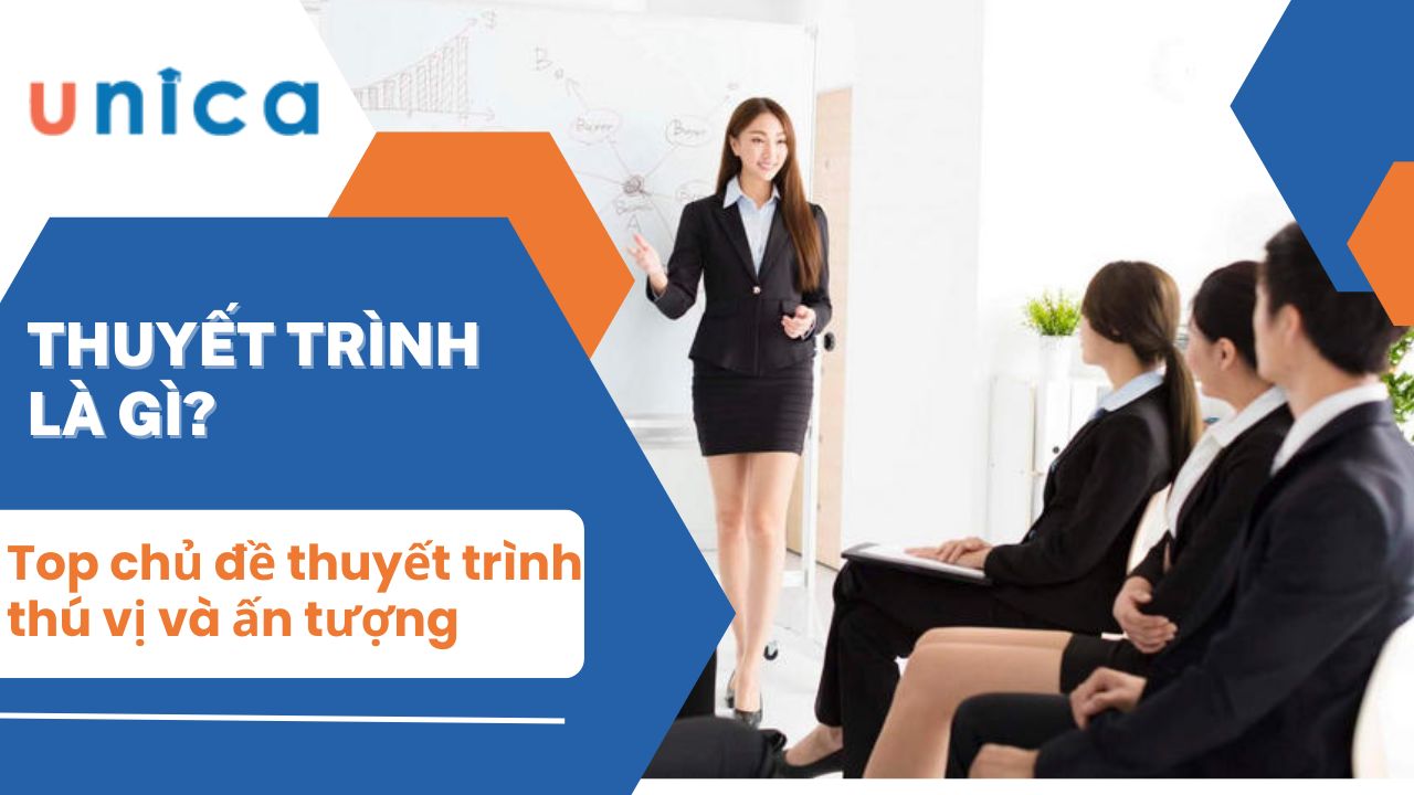 Top 10 Chủ đề thuyết trình thú vị và ấn tượng nhất hiện nay