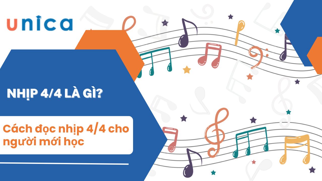 Nhịp 4/4 là gì? Cách đọc nhịp 4/4 cho người mới học