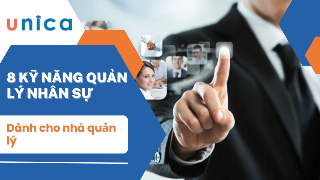 8 kỹ năng quản lý nhân sự hiệu quả dành cho nhà quản lý