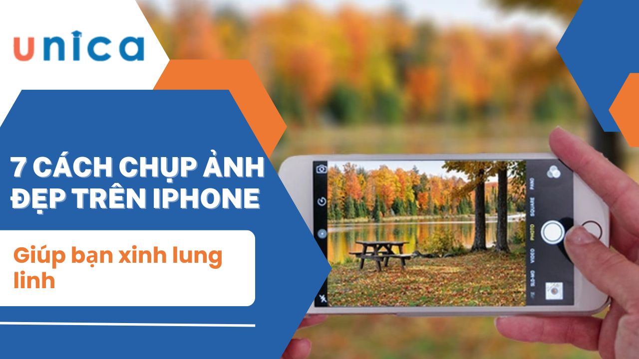 7 Cách chụp ảnh đẹp trên iPhone giúp bạn xinh lung linh