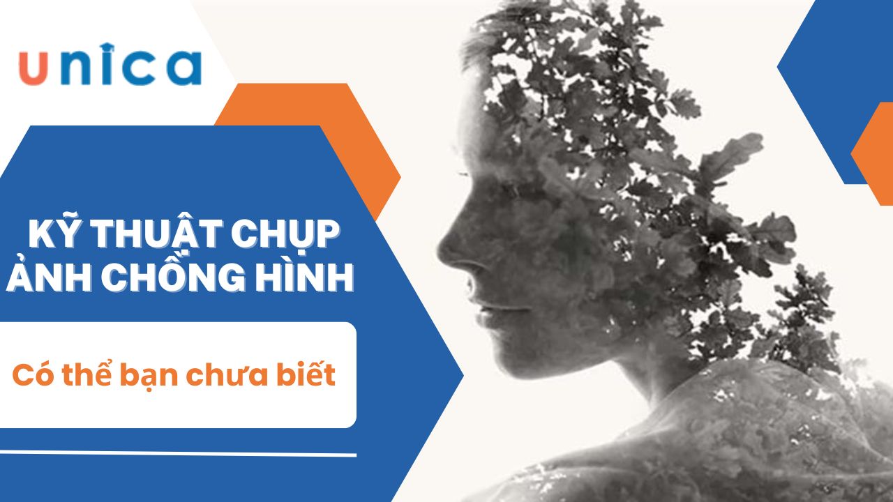 Kỹ thuật chụp ảnh chồng hình trong máy ảnh có thể bạn chưa biết