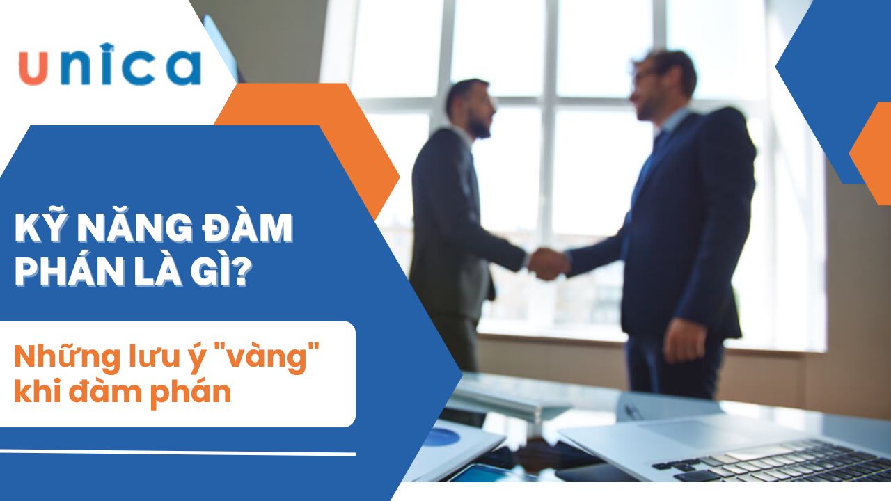 Kỹ năng đàm phán là gì? Những lưu ý