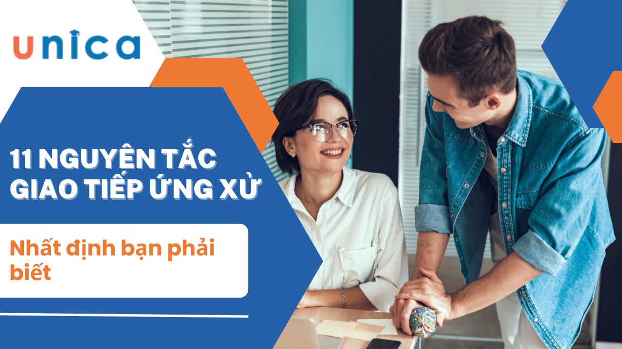 Bật mí 11 nguyên tắc giao tiếp ứng xử hiệu quả nhất