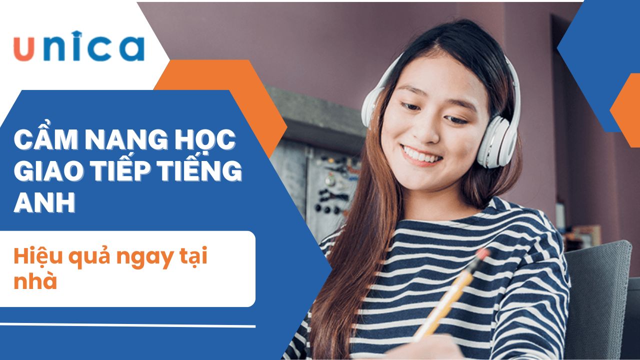 Cẩm nang học giao tiếp tiếng Anh hiệu quả ngay tại nhà