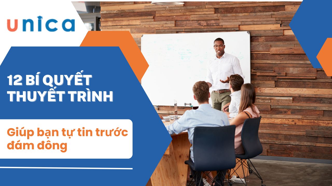 12 Bí quyết thuyết trình giúp bạn tự tin trước đám đông