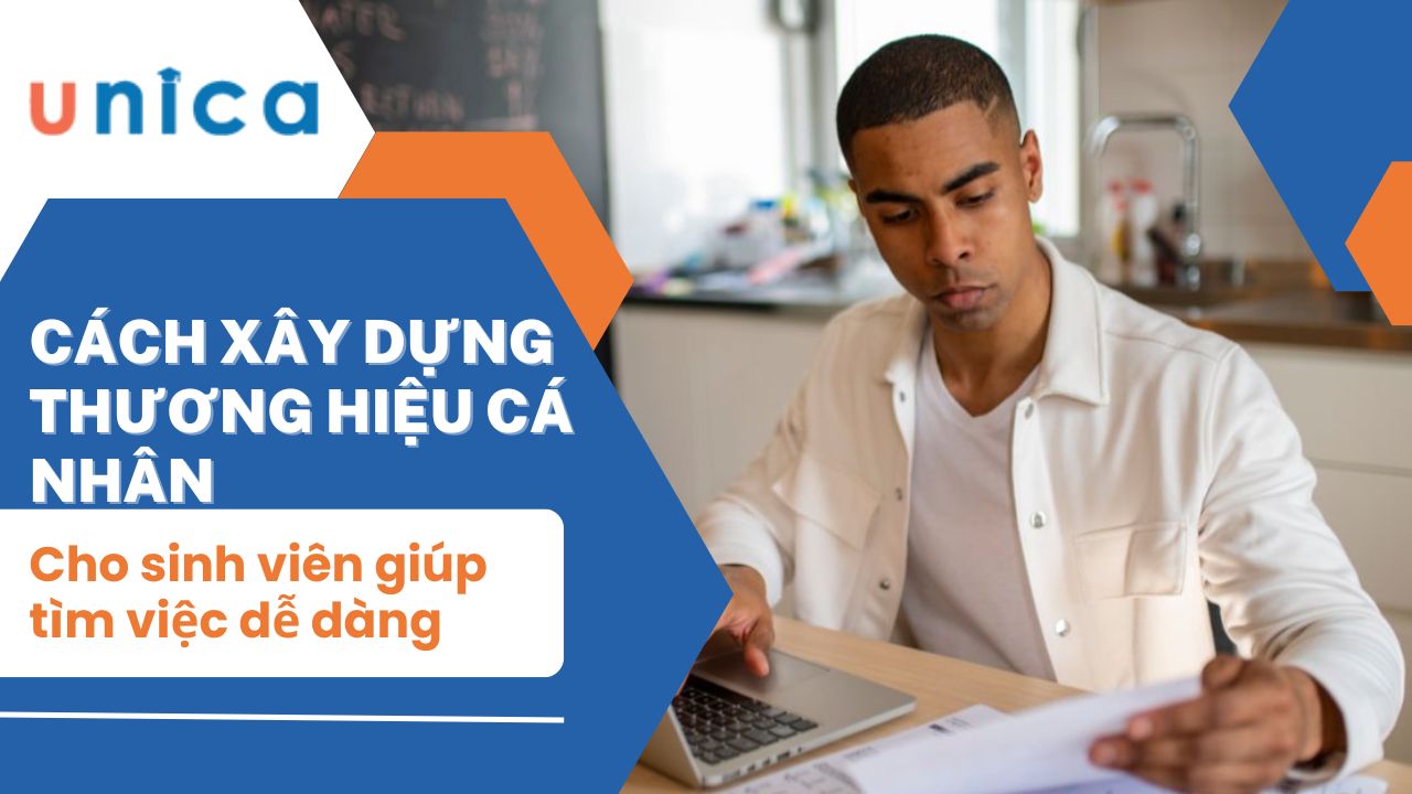 Cách xây dựng thương hiệu cá nhân cho sinh viên giúp tìm việc dễ dàng