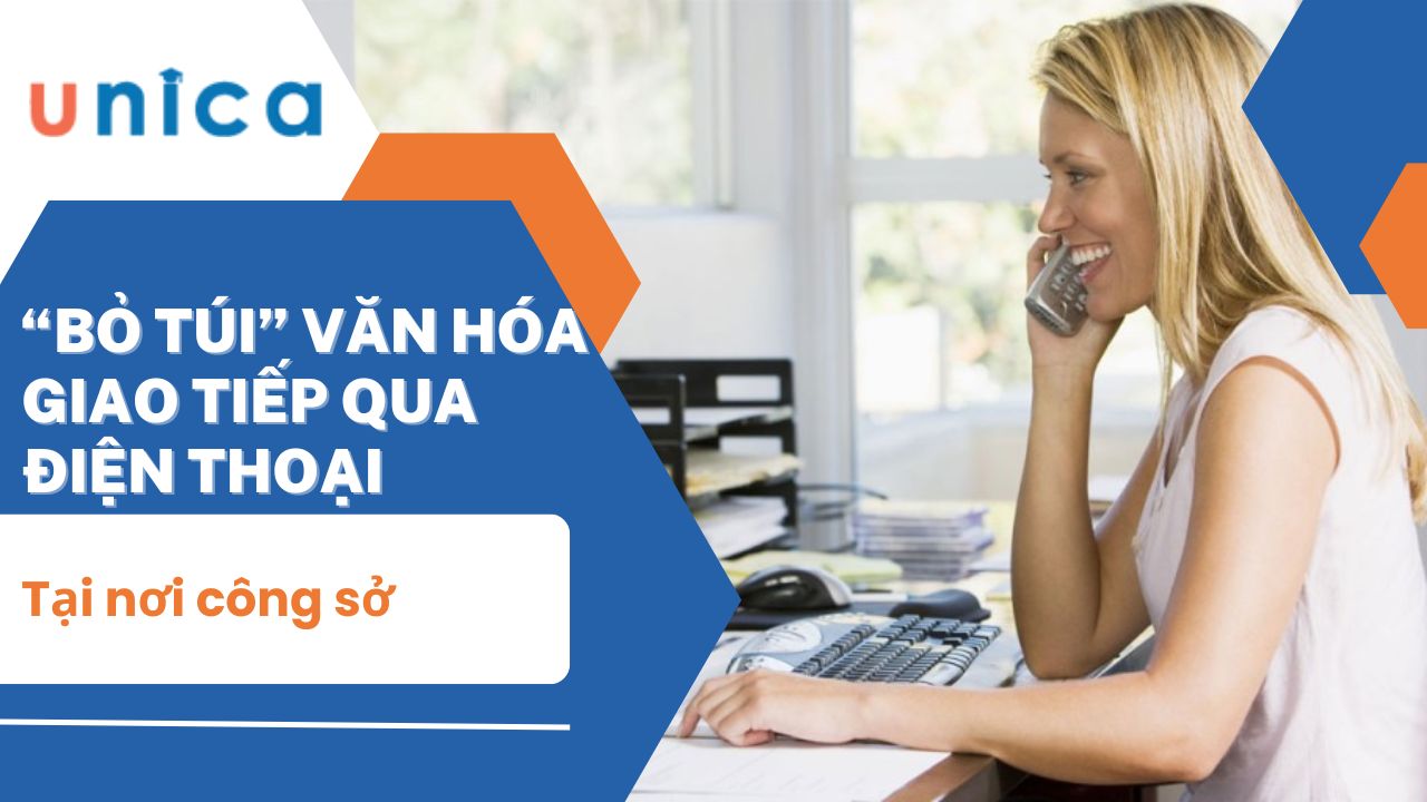 “Bỏ túi” văn hóa giao tiếp qua điện thoại tại nơi công sở