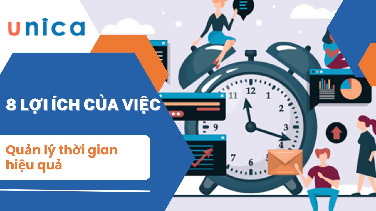 8 lợi ích của việc quản lý thời gian hiệu quả