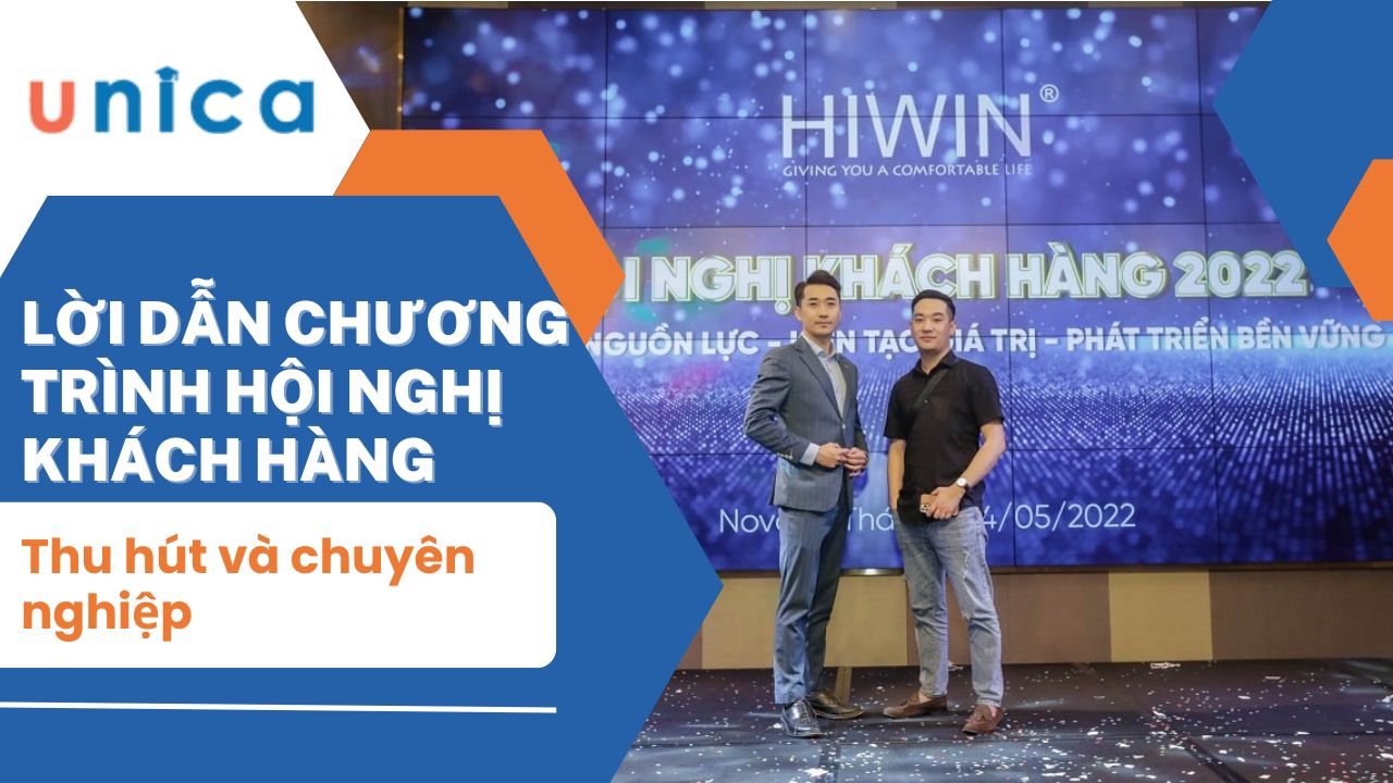 Lời dẫn chương trình hội nghị khách hàng thu hút và chuyên nghiệp