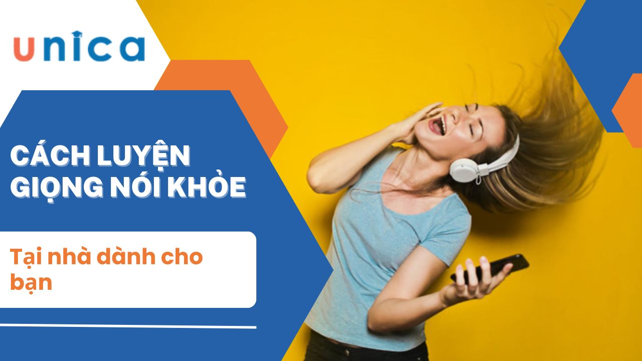 Cách luyện giọng nói khỏe tại nhà dành cho bạn