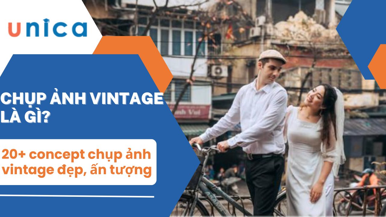 20+ Concept chụp ảnh vintage đẹp và ấn tượng bạn cần biết