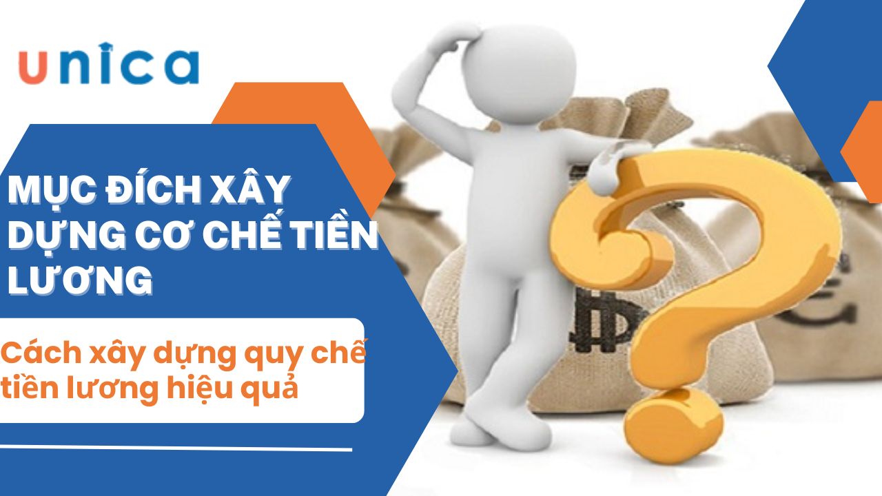 Cách xây dựng quy chế tiền lương hiệu quả nhất hiện nay