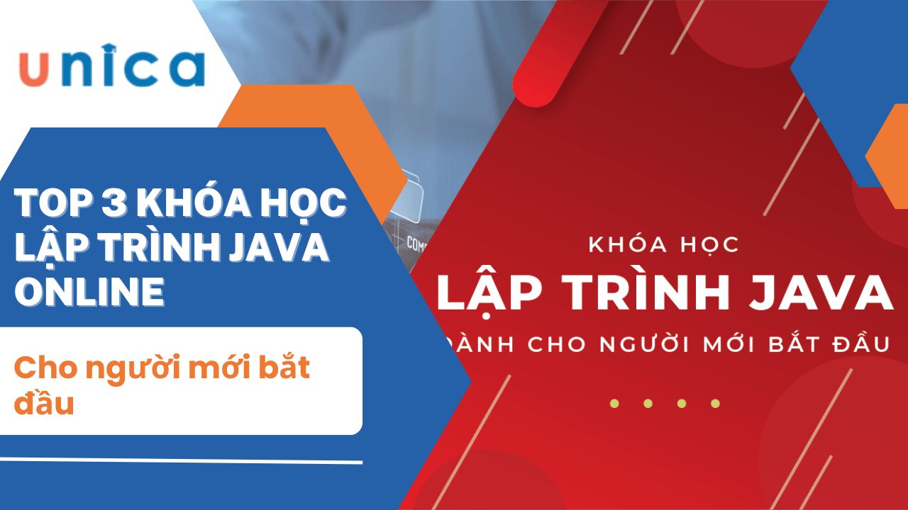 Top 3 khóa học lập trình Java online cho người mới bắt đầu