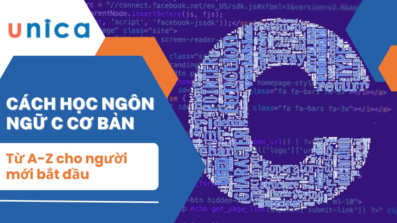 Cách học ngôn ngữ c cơ bản từ A-Z cho người mới bắt đầu