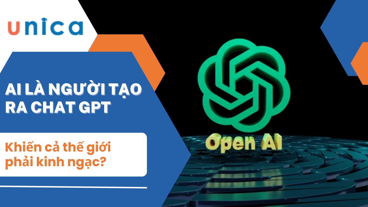 Ai là người tạo ra chat gpt khiến cả thế giới phải kinh ngạc?