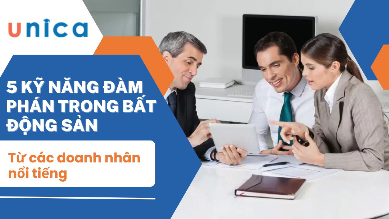 5 kỹ năng đàm phán trong bất động sản từ các doanh nhân nổi tiếng