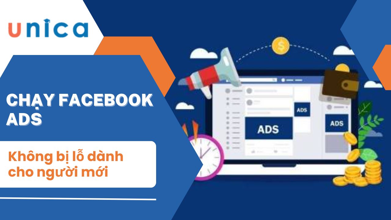 Tiết lộ cách làm sao để chạy Facebook Ads không bị lỗ dành cho người mới