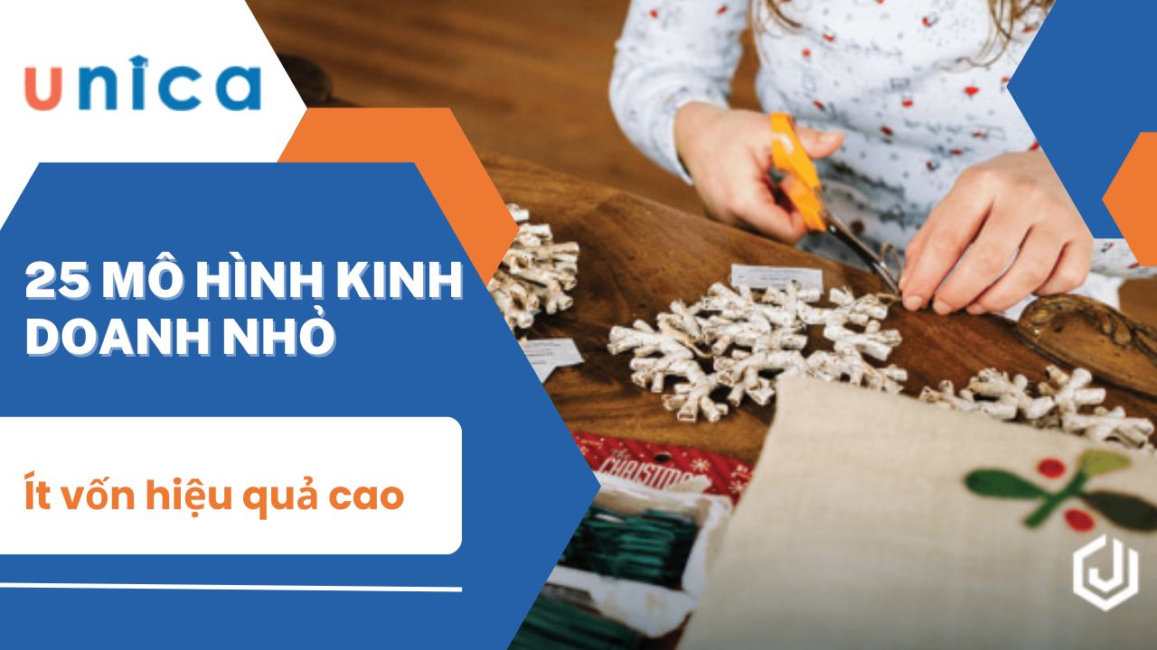 25 mô hình kinh doanh nhỏ ít vốn hiệu quả cao