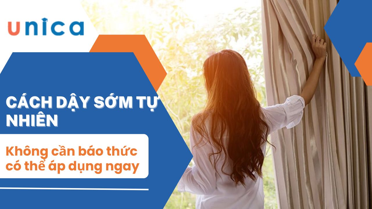 Cách dậy sớm tự nhiên mà không cần báo thức có thể áp dụng ngay