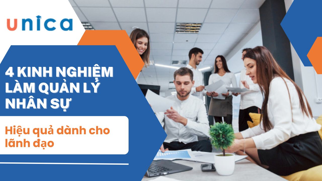 4 kinh nghiệm làm quản lý nhân sự hiệu quả dành cho lãnh đạo