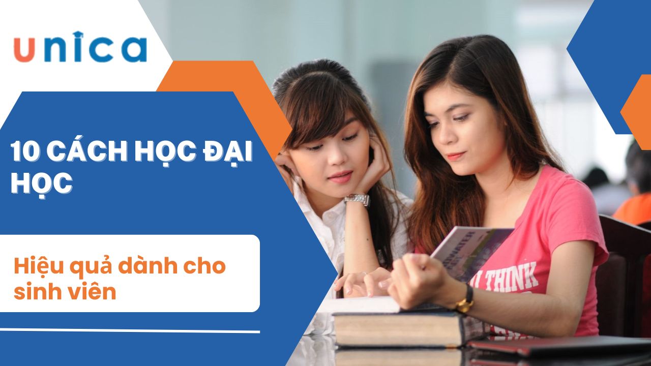 10 Cách học đại học hiệu quả dành cho sinh viên