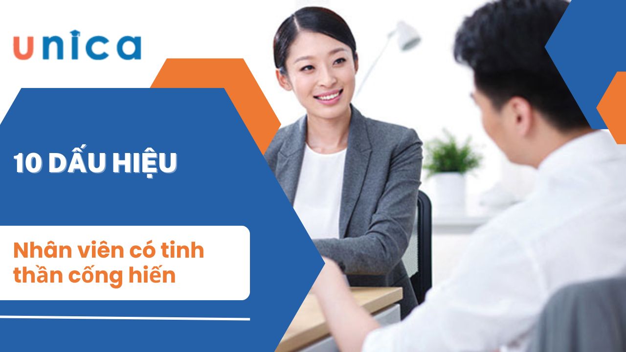 10 Dấu hiệu của nhân viên có tinh thần cống hiến