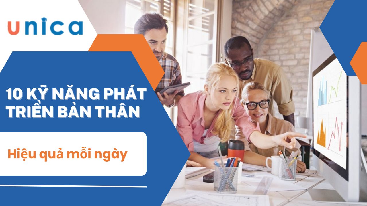 10 kỹ năng phát triển bản thân hiệu quả mỗi ngày