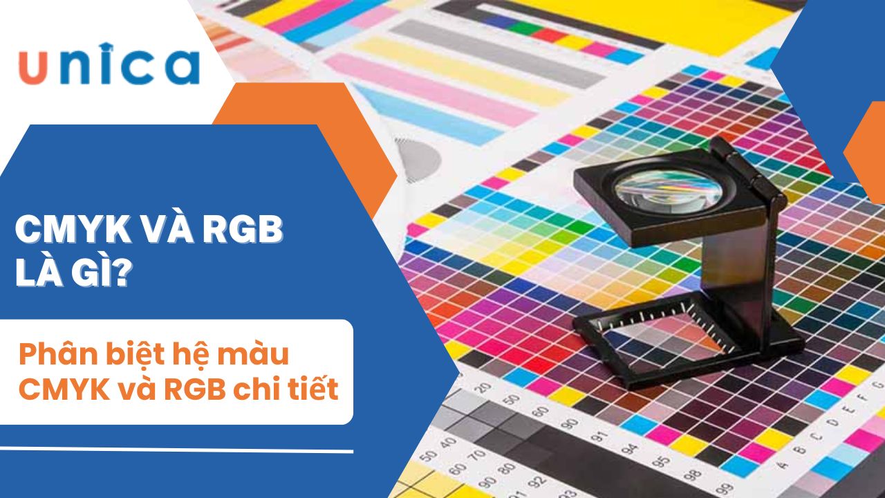 Hệ màu CMYK và RGB là gì? Phân biệt hệ màu CMYK và RGB