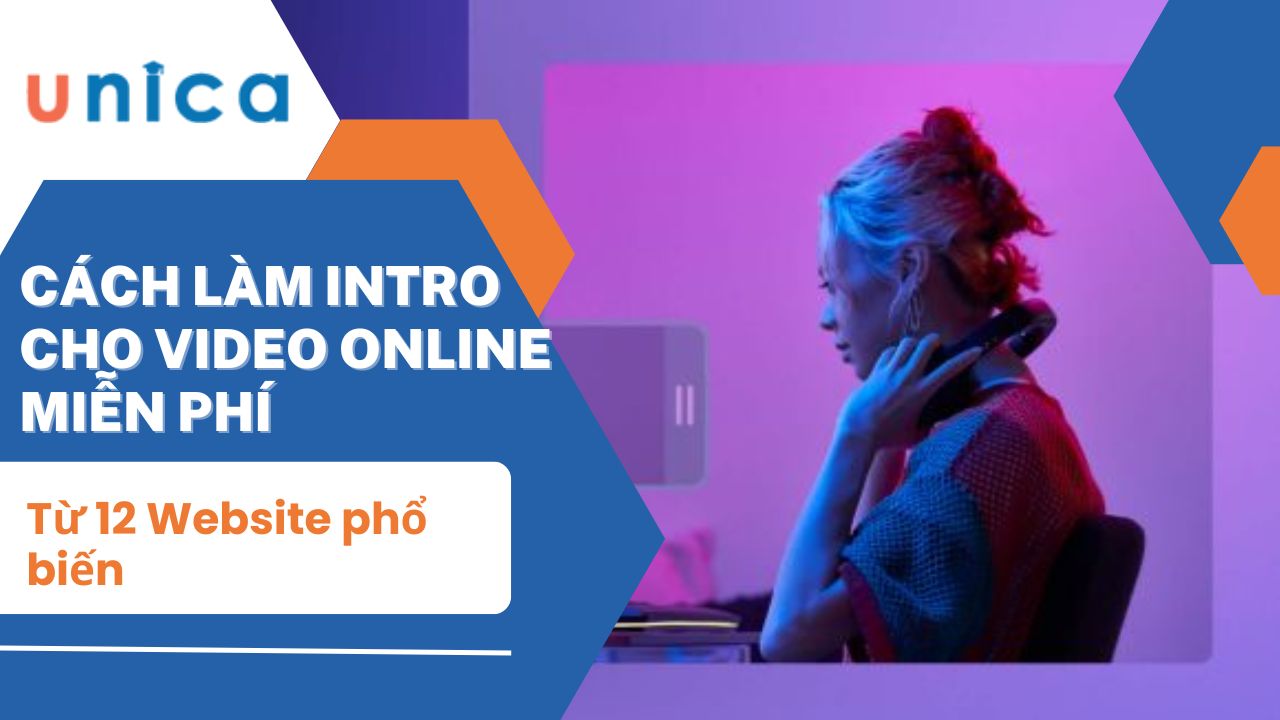 Cách làm intro cho video online miễn phí từ 12 Website phổ biến