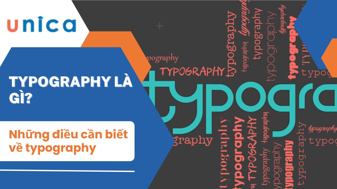 Typography là gì? Những điều cần biết về typography