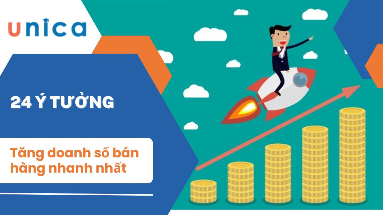 24 ý tưởng tăng doanh số bán hàng nhanh nhất