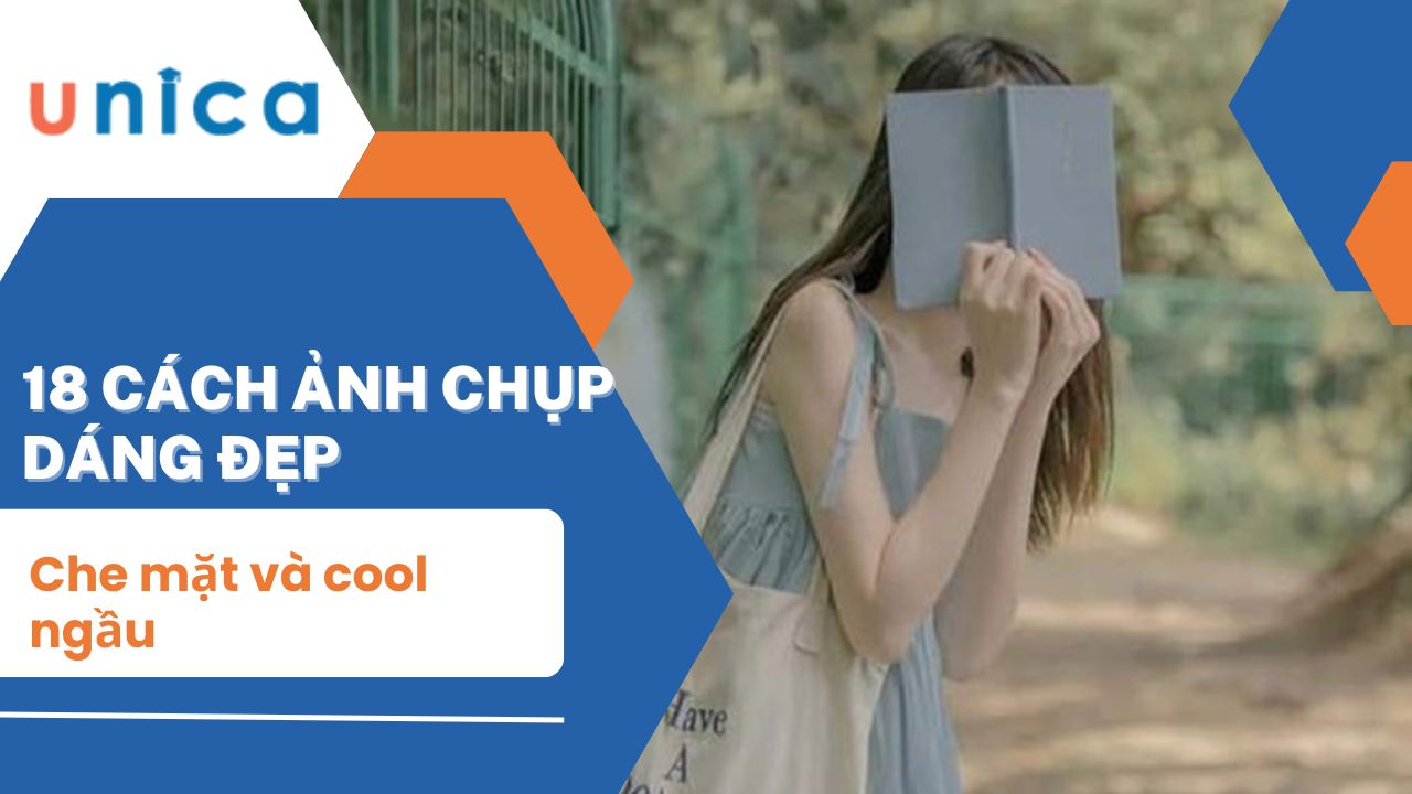 18 cách ảnh chụp dáng đẹp che mặt và cool ngầu