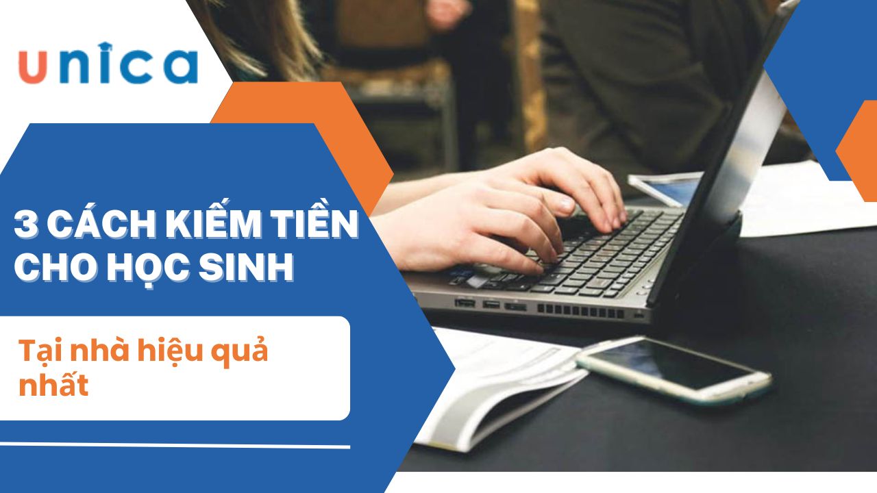 3 Cách kiếm tiền cho sinh viên phổ biến hiện nay