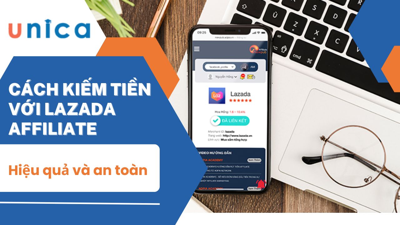 Cách kiếm tiền với lazada affiliate hiệu quả và an toàn