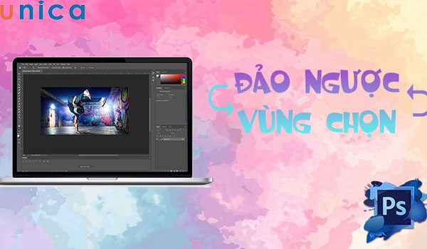 Đảo ngược vùng chọn trong Photoshop là thủ thuật cơ bản cần biết