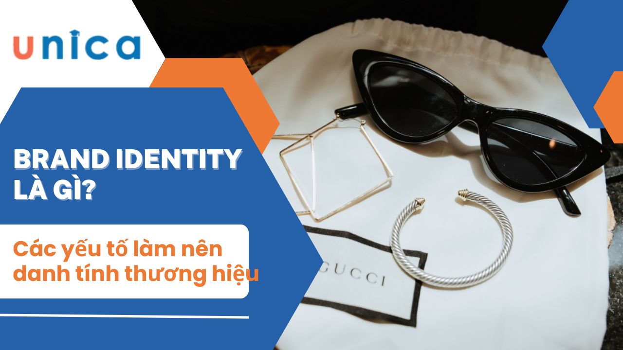 Brand Identity là gì? Các yếu tố làm nên danh tính thương hiệu