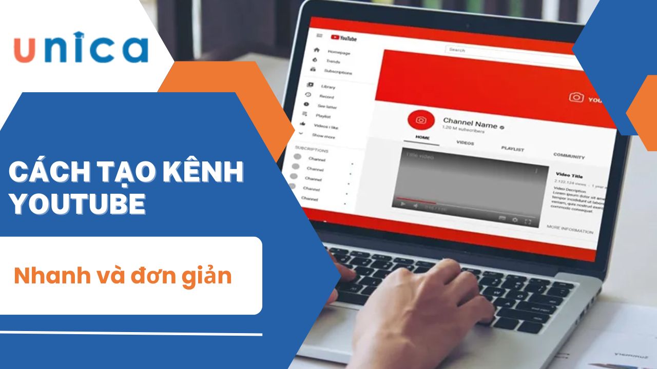 Hướng dẫn cách tạo kênh YouTube nhanh và đơn giản