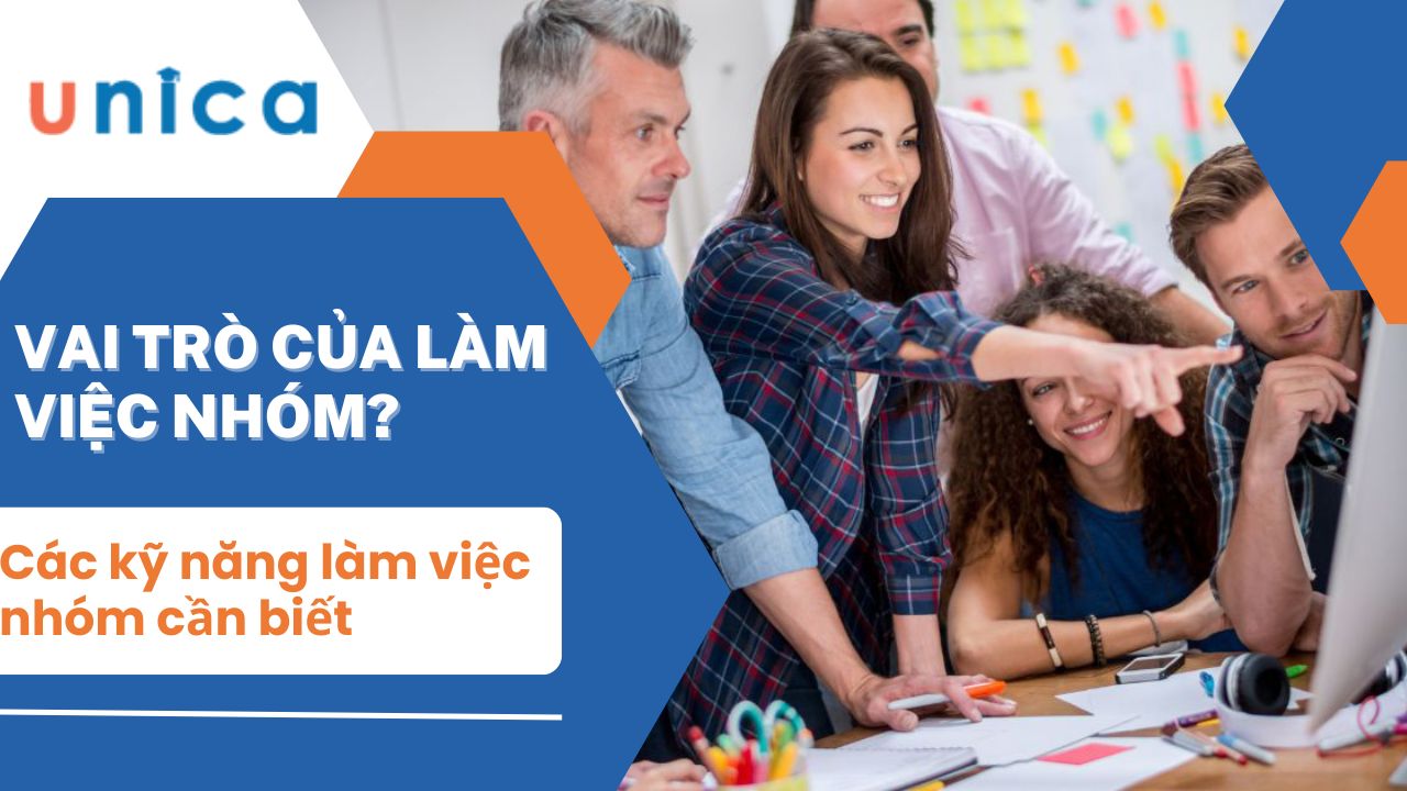 Vai trò của kỹ năng làm việc nhóm có thể bạn chưa biết