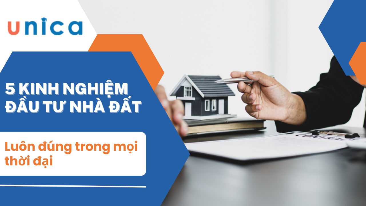 5 Kinh nghiệm đầu tư nhà đất luôn đúng trong mọi thời đại