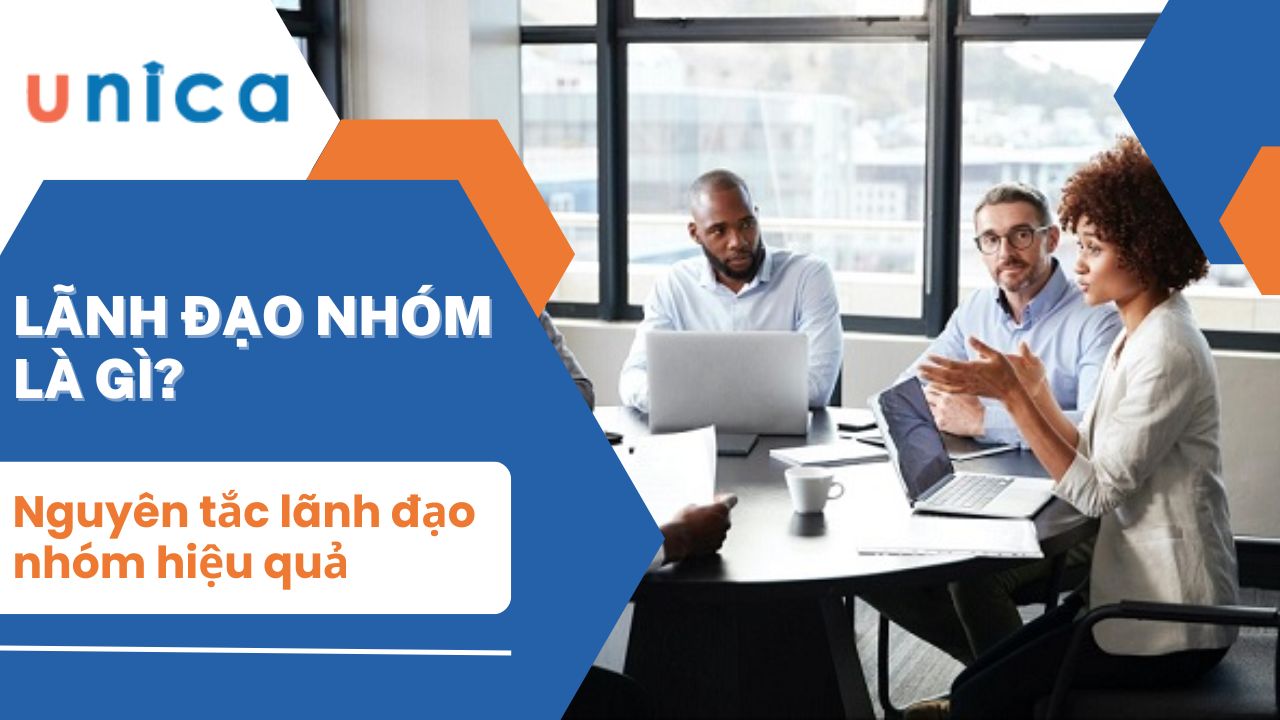 Nguyên tắc lãnh đạo nhóm làm việc hiệu cho quản lý cấp cao