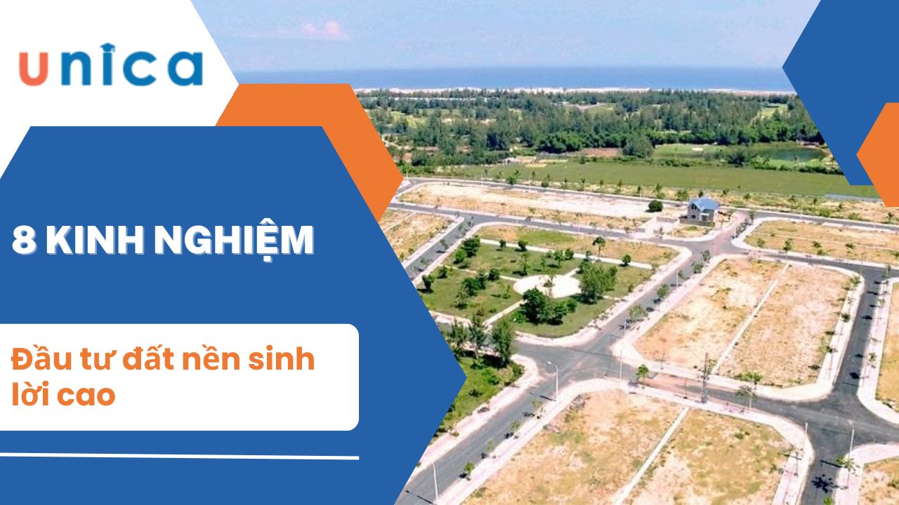 8 Kinh nghiệm đầu tư đất nền sinh lời cao