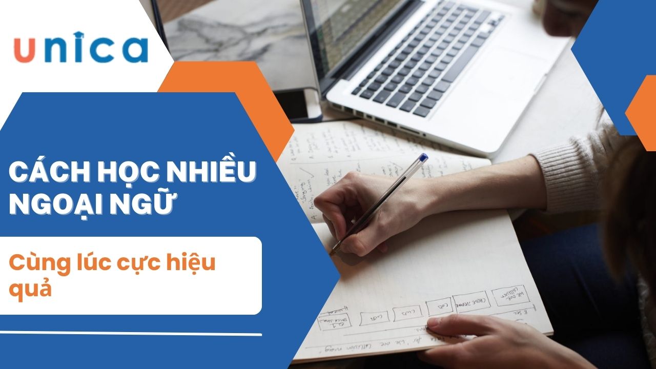 Cách học 2 hay đa ngôn ngữ cùng lúc cực hiệu quả