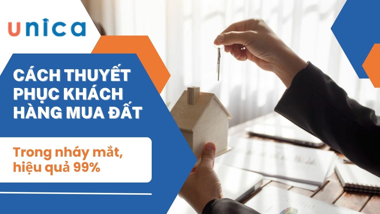 Cách thuyết phục khách hàng mua đất trong nháy mắt, hiệu quả 99%