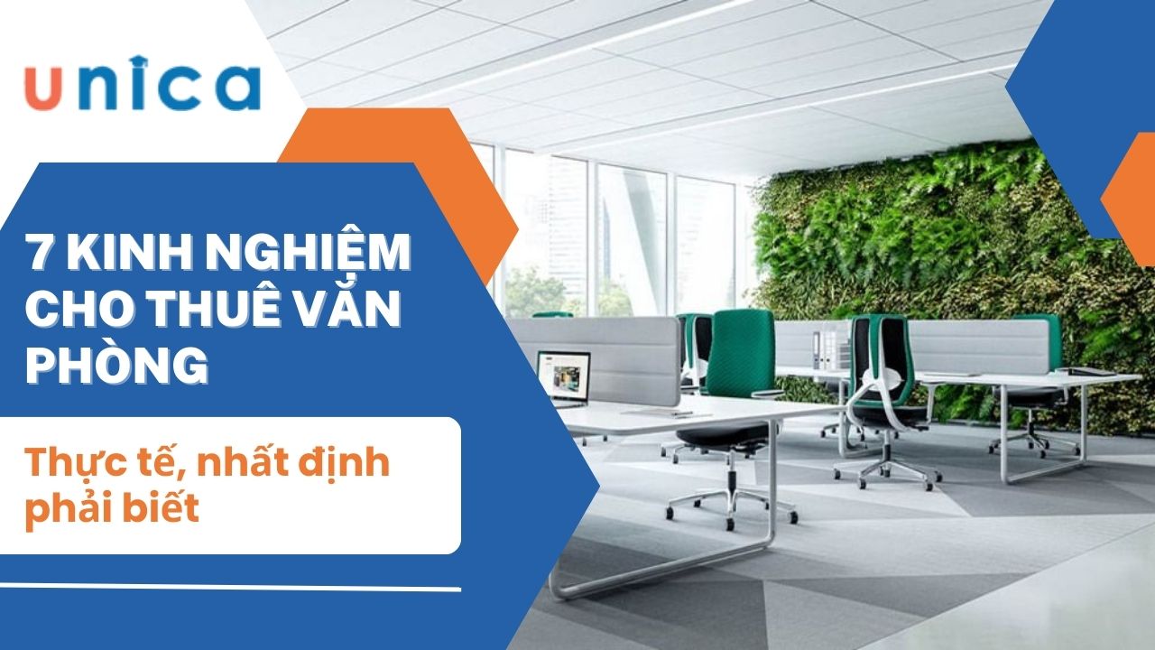 7 Kinh nghiệm cho thuê văn phòng thực tế, nhất định phải biết