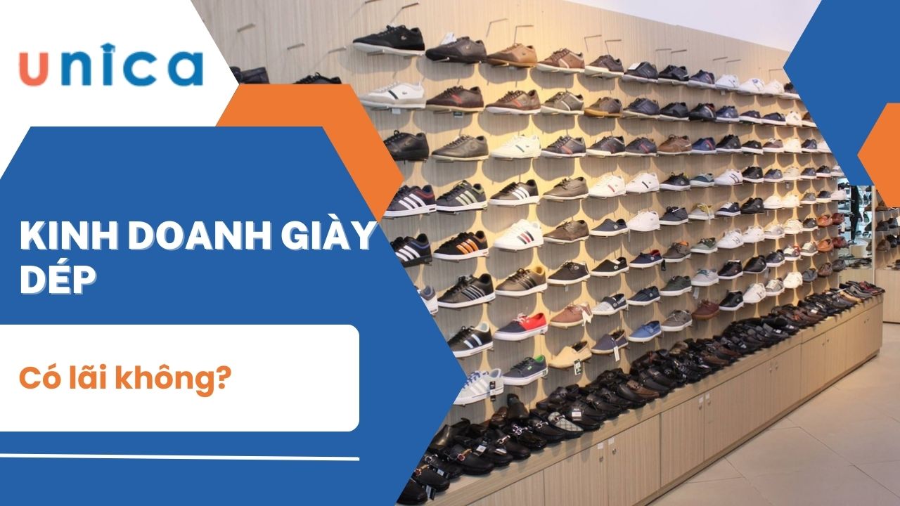 Kinh doanh giày dép có lãi không?