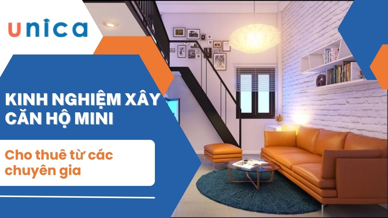 Kinh nghiệm xây căn hộ mini cho thuê từ các chuyên gia